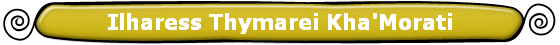 Ilharess Thymarei Kha'Morati