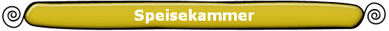Speisekammer