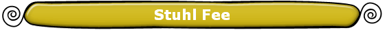 Stuhl Fee