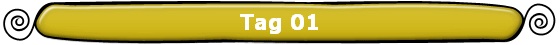 Tag 01